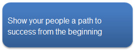 Show your people a path to success from the beginning